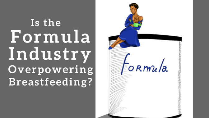 Is the Formula Industry Overpowering Breastfeeding?