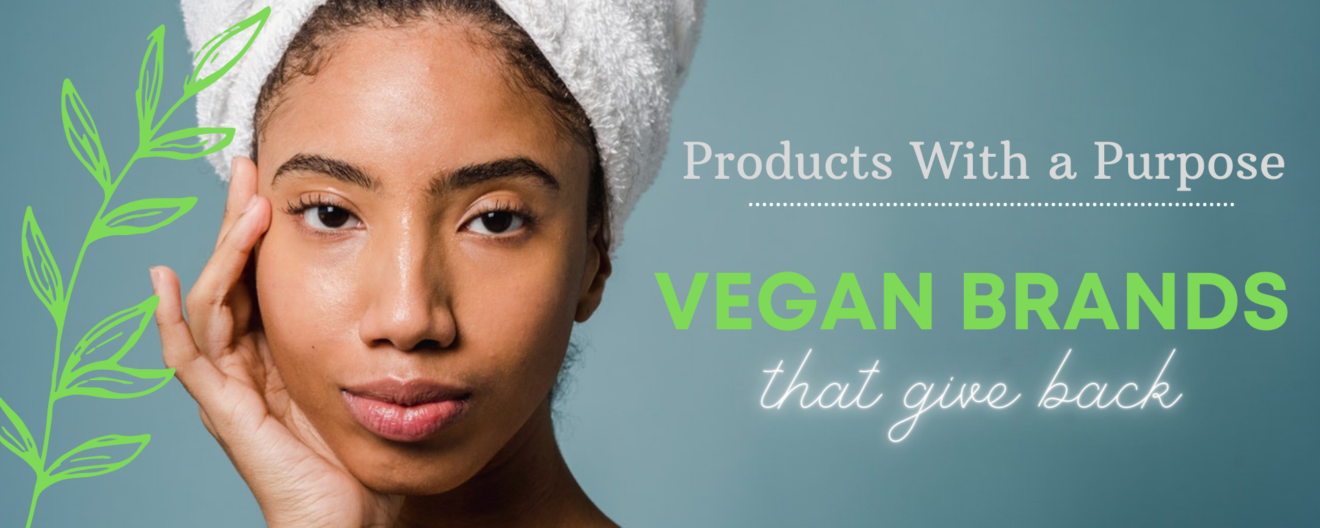 Products with a Purpose: Vegan Brands That Give Back
